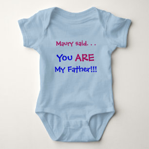 Maury sa att du är min far t shirt