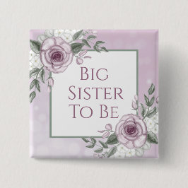 Mauve Ro, Big Sister ska vara, Baby Shower Knapp