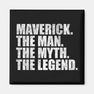 Maverick namn,Maverick Mannen Myten Legenden Magnet