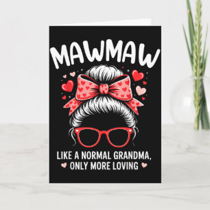 Mawmaw Alla hjärtans dag-citat för kärleksfull mor Kort