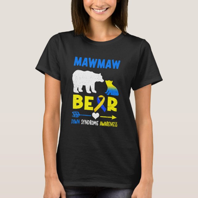 Mawmaw Bear Family Matching Down Syndrome Awarenes T Shirt (Framsida)