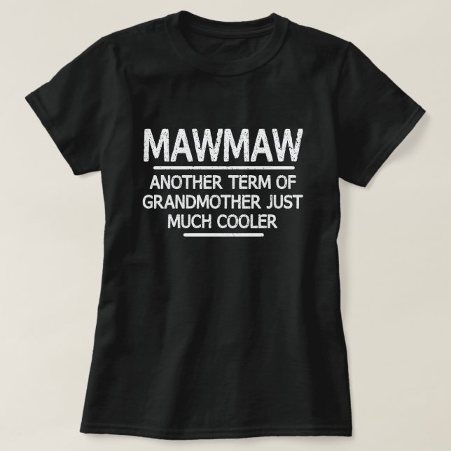 Mawmaw Definition Funny Grandma Mor Day Gift T Shirt (Design framsida)
