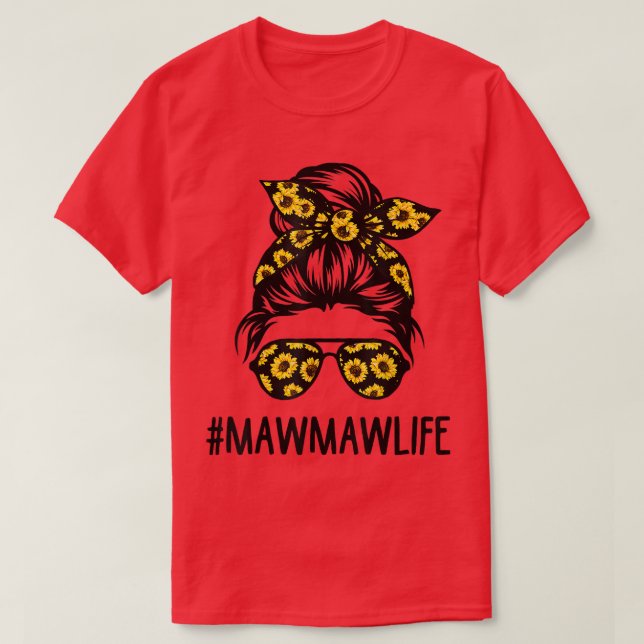 Mawmaw Life Messy Hair Bun Solros Women Mammor T Shirt (Design framsida)