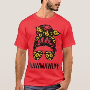 Mawmaw Life Messy Hair Bun Solros Women Mammor T Shirt