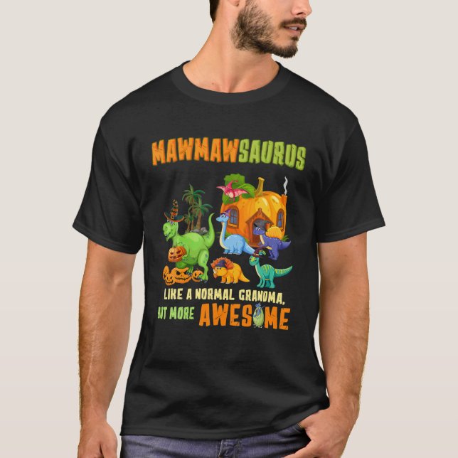 Mawmawsaurus T Rex Dinosaur Mawmaw Saurus Hallowee Shirt (Framsida)