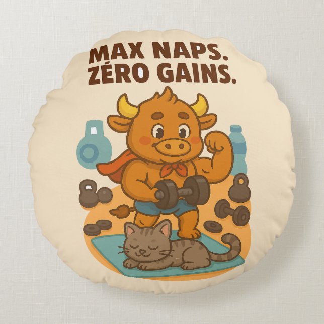 Max Naps Zero Gains - Bullio Funny Rund Kudde (Framsidan)