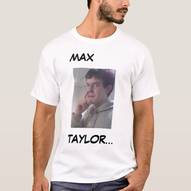 Max Taylor T Shirt (Framsida)