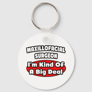 Maxillofacial Surgeon...Big Deal Nyckelring