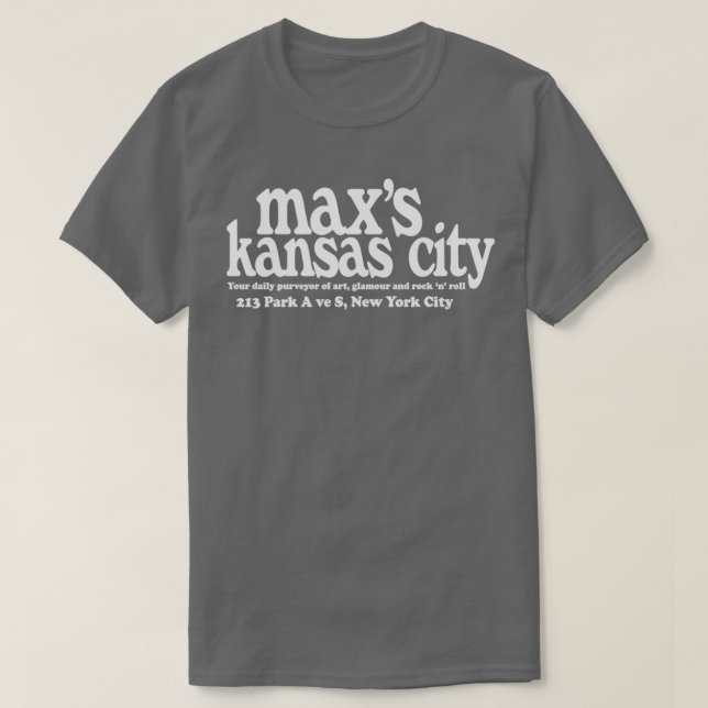 Maxs Kansas City NYC Perfect Gift  T Shirt (Design framsida)