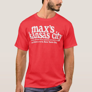 Maxs Kansas City NYC  T Shirt