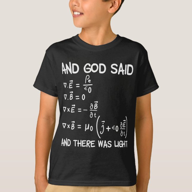 Maxwell ekvation och Gud sa och det fanns ljus T Shirt (Framsida)