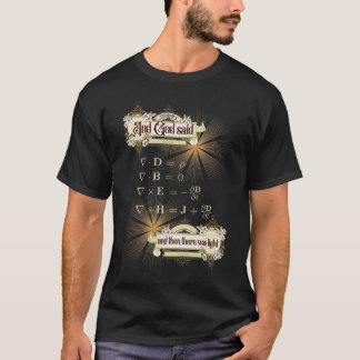 Maxwells ekvationer, och sen blev det ljus. t shirt