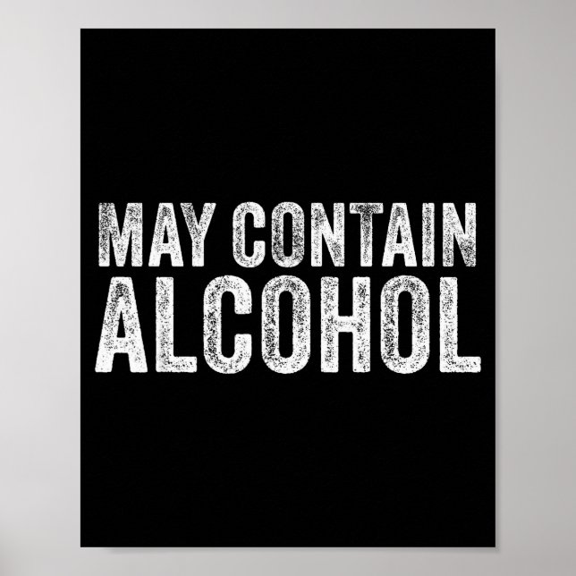 May Contain Alcohol Drinking Beer Tasting Funny  Poster (Framsidan)