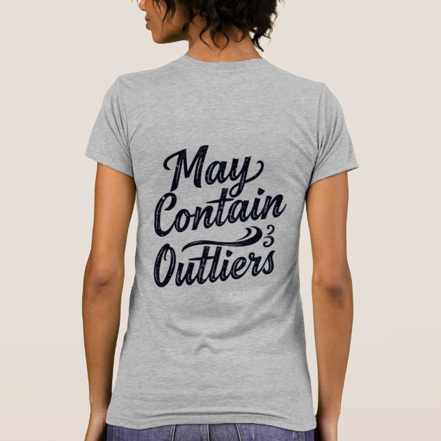 May Contain Outliers Data Women's T Shirt - Light (Baksida)