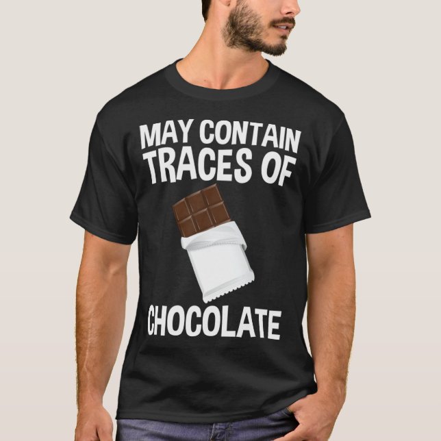 May Contain Traces Of Chocolate T Shirt (Framsida)