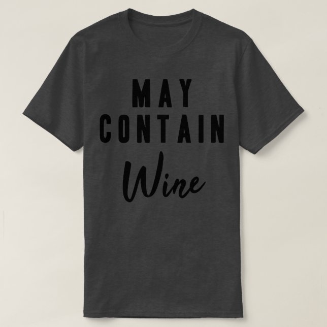May Contain Vin T Shirt (Design framsida)