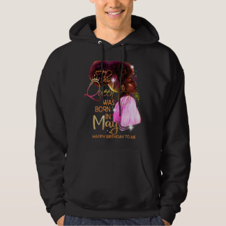 May Girl Birthday Melanin Afro Queen for Black Wo Hoodie