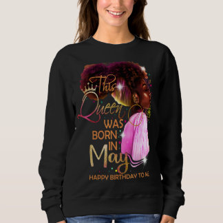 May Girl Birthday Melanin Afro Queen for Black Wo T Shirt