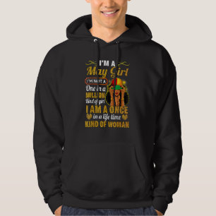 May Girl Taurus Birthday Gång in life time Kinda W Hoodie
