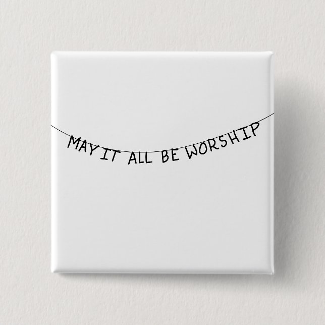 May it all be worship knapp (Framsida)