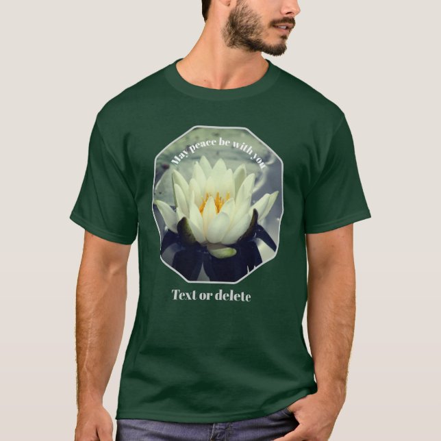 May Peace Be With You Lotus Inspirational  T Shirt (Framsida)