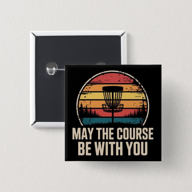 May The Course Be With You Golf Golfarepresent Pre Knapp (Framsida & baksida)