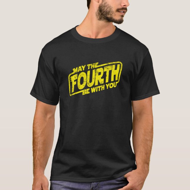May The Fourth Be With You T Shirt (Framsida)