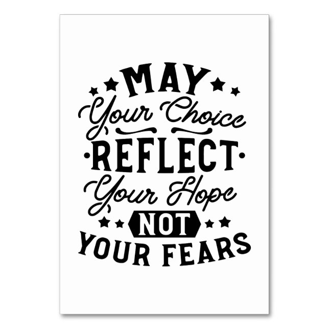 May Your Choice Reflect Your Hope Citat Bordsnummer (Framsidan)