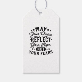 May Your Choice Reflect Your Hope Citat Presentetikett