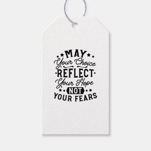 May Your Choice Reflect Your Hope Citat Presentetikett (Framsidan)
