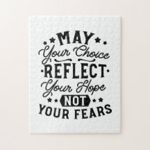 May Your Choice Reflect Your Hope Citat