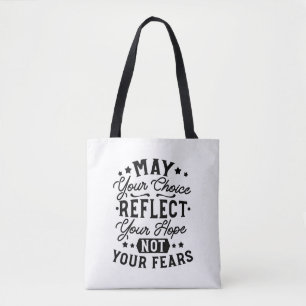 May Your Choice Reflect Your Hope Citat Tygkasse