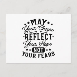 May Your Choice Reflect Your Hope Citat Vykort