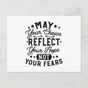 May Your Choice Reflect Your Hope Citat Vykort