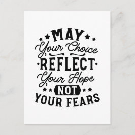 May Your Choice Reflect Your Hope Citat Vykort