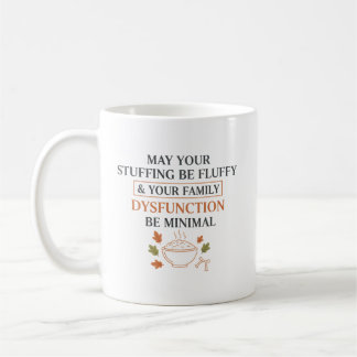 May Your Stuffing Be Fluffy – Funny Thanksgiving Kaffemugg