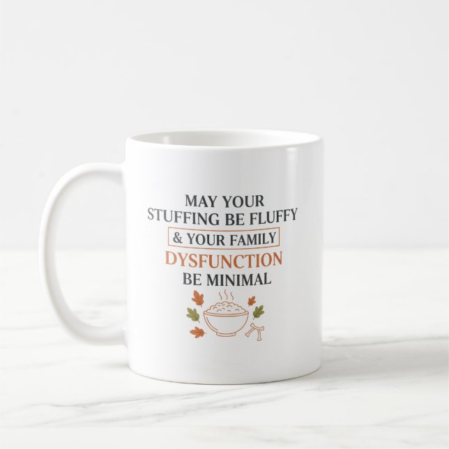 May Your Stuffing Be Fluffy – Funny Thanksgiving  Kaffemugg (Vänster)