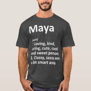 MAYA Definition Personlig Namn Funny Birthday T Shirt