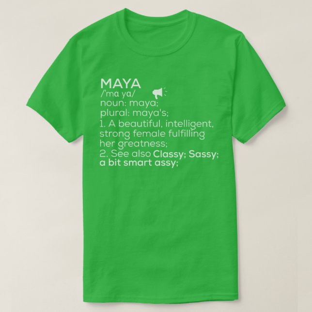 Maya Namn Maya Definition Maya Female Namn Maya Me T Shirt (Design framsida)
