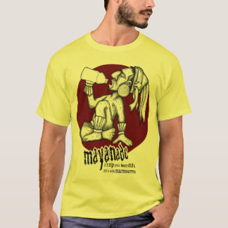 MAYANade Tee Shirt