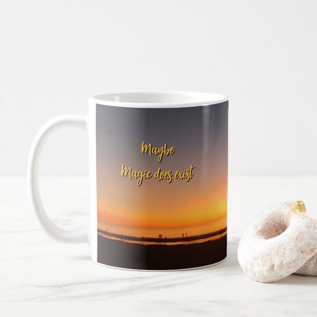 "Maybe Magic Does Exist" Kaffemugg (Med munk)