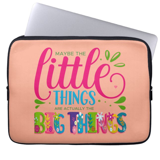 Maybe The Little Things Are Actually The Big Thing Laptop Fodral (Framsidan)
