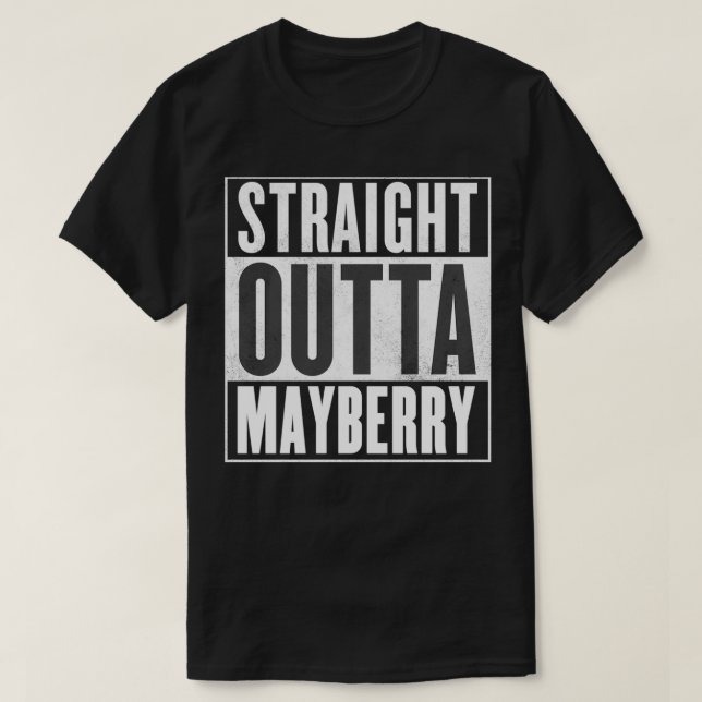 Mayberry Rak Outta Mayberry T Shirt (Design framsida)