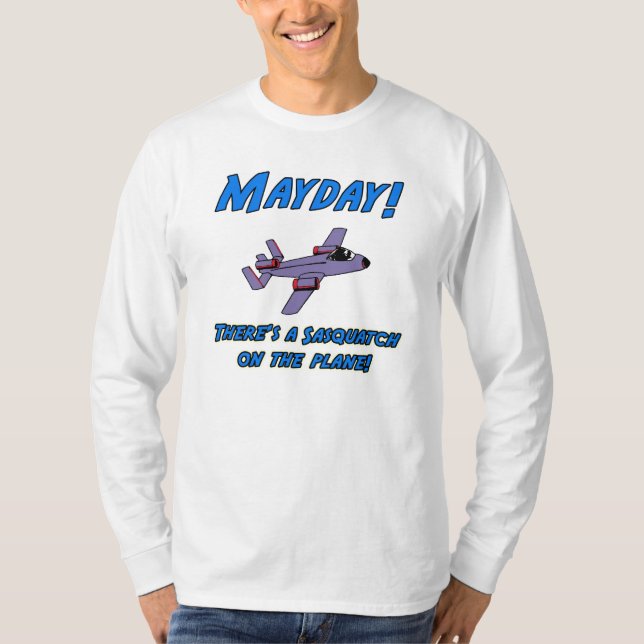 Mayday!  Det finns en Sasquatch på flygplan! T-shirt (Framsida)