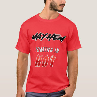 Mayhem, som kommer i hett T-Shirt
