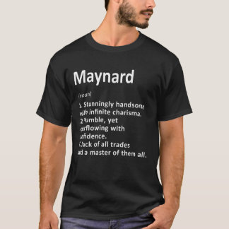 Maynard Definition Personlig Namn Funny Birthda T Shirt