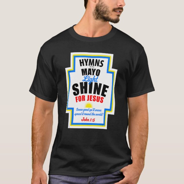 Mayo Light Shine for Jesus T Shirt (Framsida)