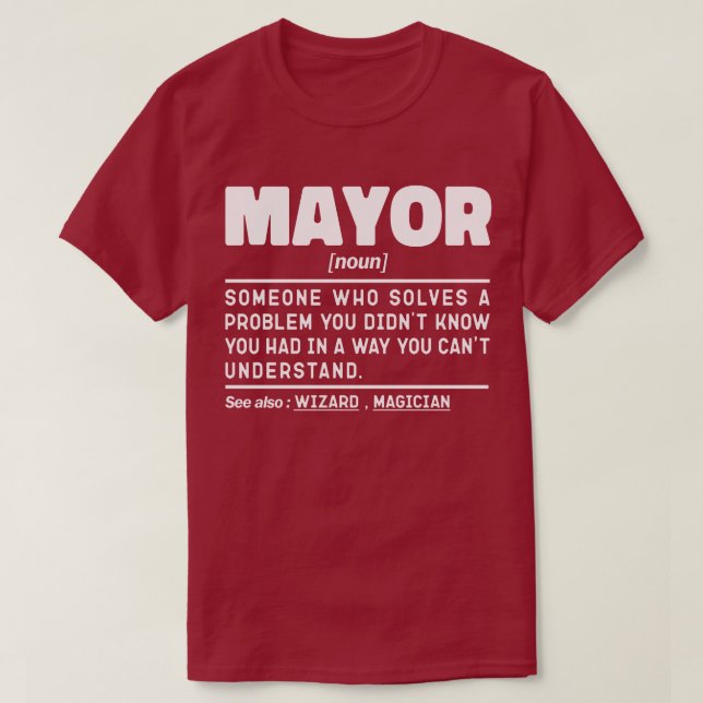 Mayor Noun Definition Funny Politikar Pappa Worker T Shirt (Design framsida)