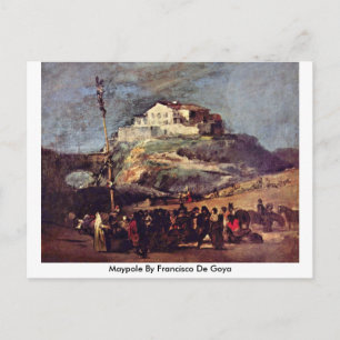 Maypole by Francisco De Goya Vykort