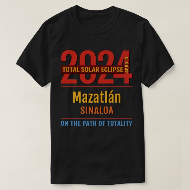 Mazatlán Sinaloa Total Solar Eclipse 2024 4 gåvor T Shirt (Design framsida)